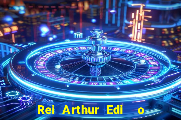 Rei Arthur Edi  o Ouro rei arthur (2004 onde assistir) rei arthur